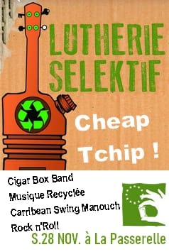 Lutherie Selektif, Cheap Tchip ! — Nouaillé-Maupertuis